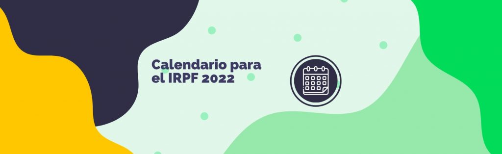 Calendario del IRPF en el año 2022